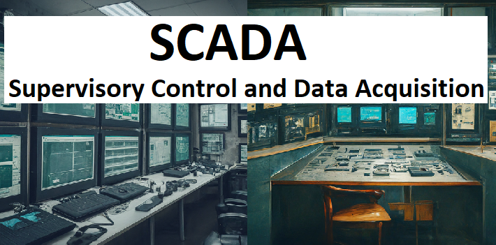 SCADA: A Comprehensive Guide